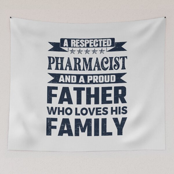Item preview, A Respected Pharmacist And A Proud Father Who Loves His Family Father's Day Gift Idea Pharmacist Quotes Pharmacist Funny Gift idea Funny Pharmacist designed and sold by Mmmm3344.