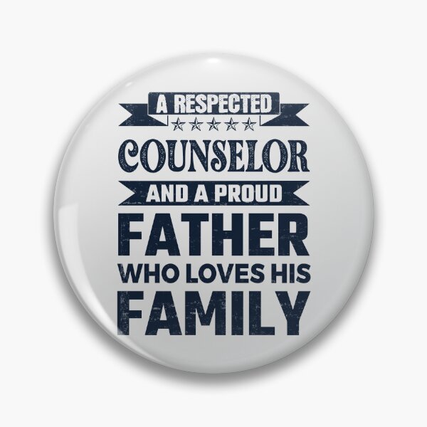 Item preview, A Respected Counselor And A Proud Father Who Loves His Family Father's Day Gift Idea Counselor Quotes Counselor Funny Gift idea Funny Counselor designed and sold by Mmmm3344.