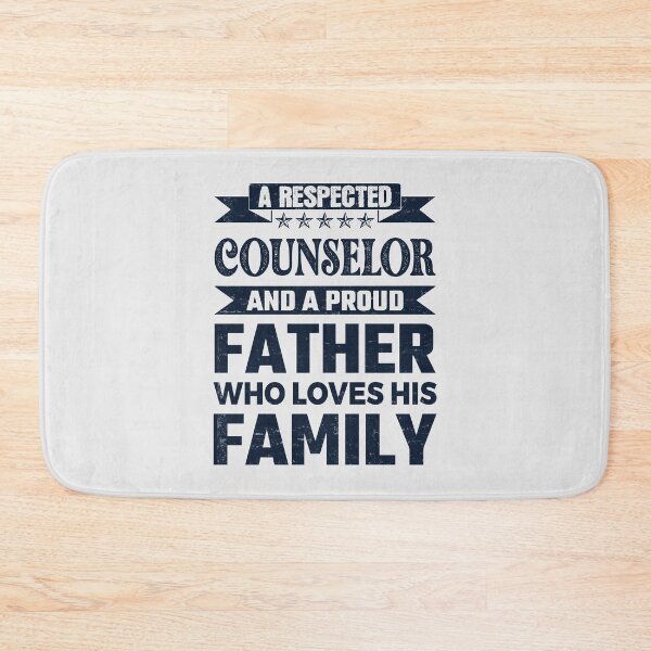 Item preview, A Respected Counselor And A Proud Father Who Loves His Family Father's Day Gift Idea Counselor Quotes Counselor Funny Gift idea Funny Counselor designed and sold by Mmmm3344.