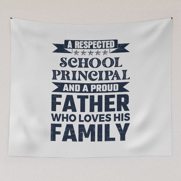 Item preview, A Respected School Principal And A Proud Father Who Loves His Family Father's Day Gift Idea School Principal Quotes School Principal Funny Gift idea Funny School Principal designed and sold by Mmmm3344.