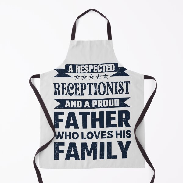 Item preview, A Respected Receptionist And A Proud Father Who Loves His Family Father's Day Gift Idea Receptionist Quotes Receptionist Funny Gift idea Funny Receptionist designed and sold by Mmmm3344.