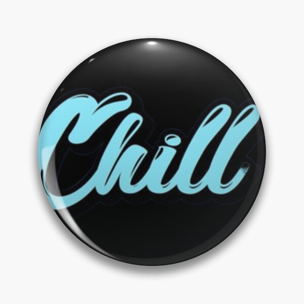 Item preview, CHILL designed and sold by Illa Bobyk.