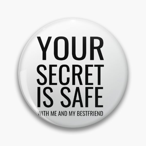 Item preview, Your Secret Is Safe With Me And My Bestfriend designed and sold by Glorious Articles.
