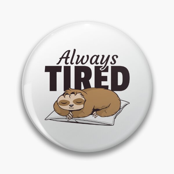 Artikelvorschau, Always Tired Immer Müde Lustige Faultier Sprüche entworfen und verkauft von Team150Designz.