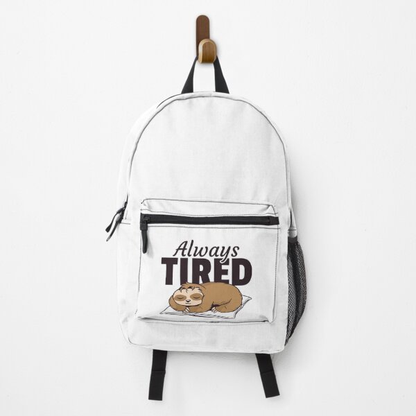 Item preview, Always Tired Sleepy Funny Sloth Quote designed and sold by Team150Designz.