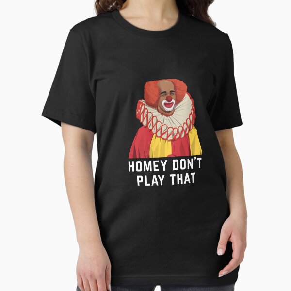 Item preview, Homey Don't Play That designed and sold by Primotees.