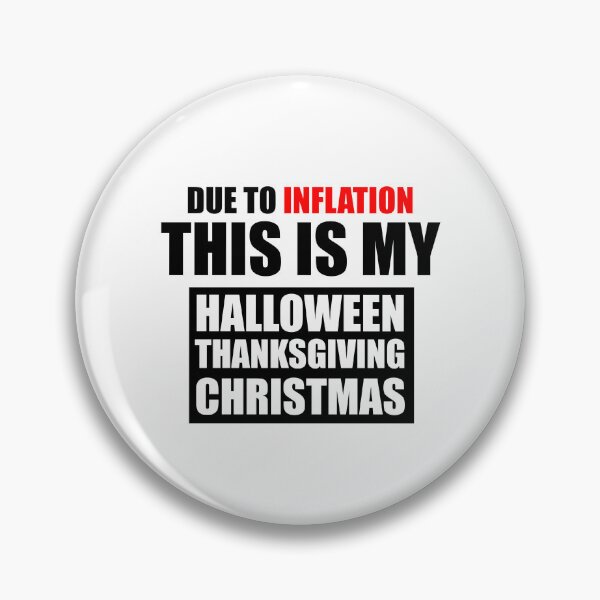 Item preview, Due to inflation this is my halloween thanksgiving christmas designed and sold by VimuDS.