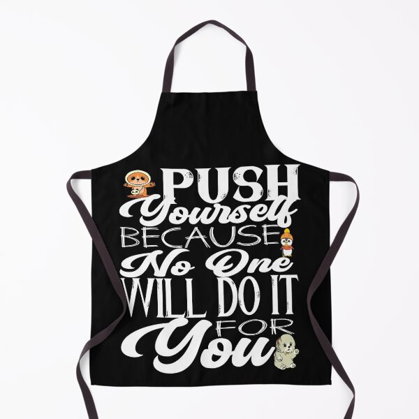 Item preview, Push yourself because no one will do it for you  designed and sold by HofTao.