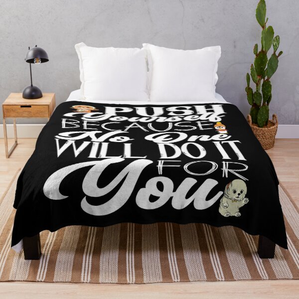Item preview, Push yourself because no one will do it for you  designed and sold by HofTao.