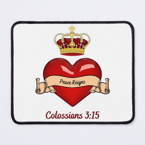 Item preview, Peace Reigns ~ Colossians 3:15 designed and sold by RhondaCGoins.