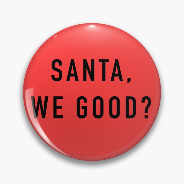 Item preview, Santa, we good? Funny Christmas saying designed and sold by mackenziebriann.