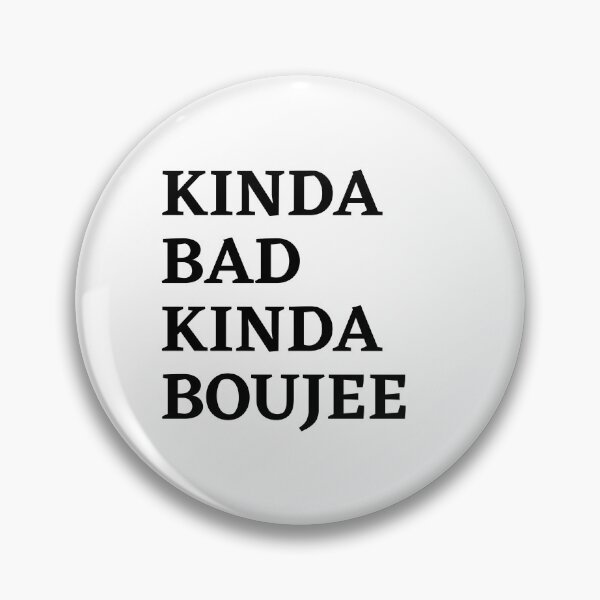 Item preview, Kinda bad kinda boujee designed and sold by Nepaz-Designs.
