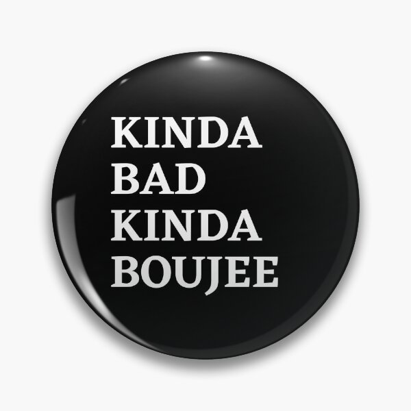 Item preview, Kinda bad kinda boujee designed and sold by Nepaz-Designs.