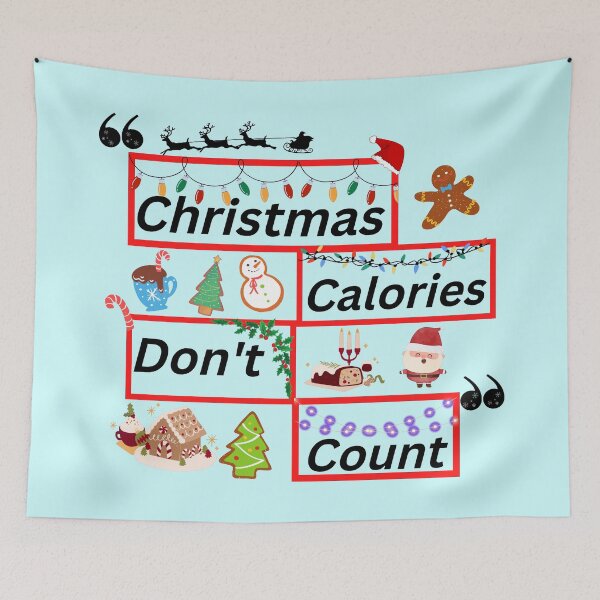Item preview, Christmas Calories Dont Count - Christmas  Approaching designed and sold by SheetalMourya.