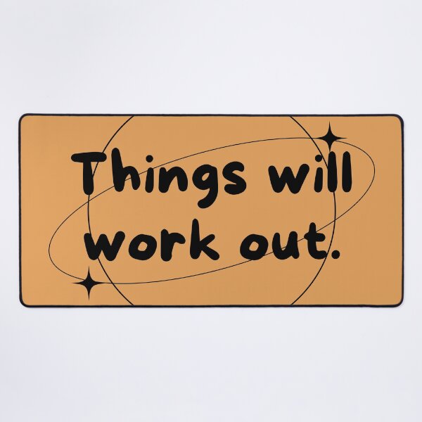 Item preview, Things Will Work Out designed and sold by LIENZO Graphics ⭐⭐⭐⭐.