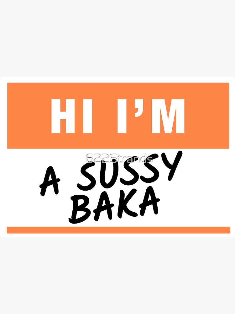 Hello My Name Is Sussy Baka Name Tag Sticker  