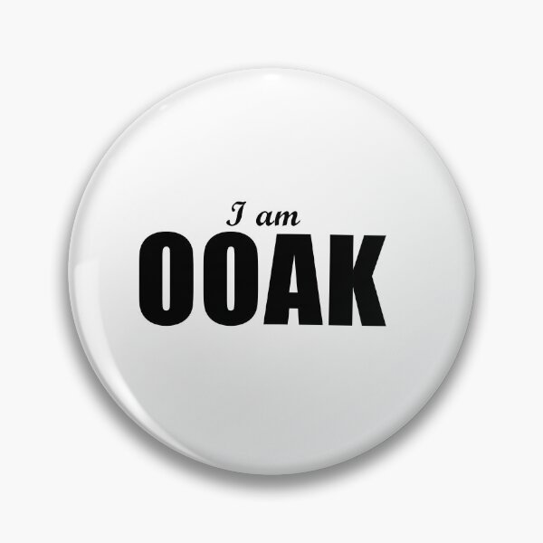 Item preview, I am OOAK - "Oringinal One Of A Kind in Black Text designed and sold by MountMercantile.