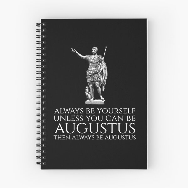 Item preview, Emperor Augustus - Always be yourself unless you can be Augustus - Ancient Rome designed and sold by Styrman.