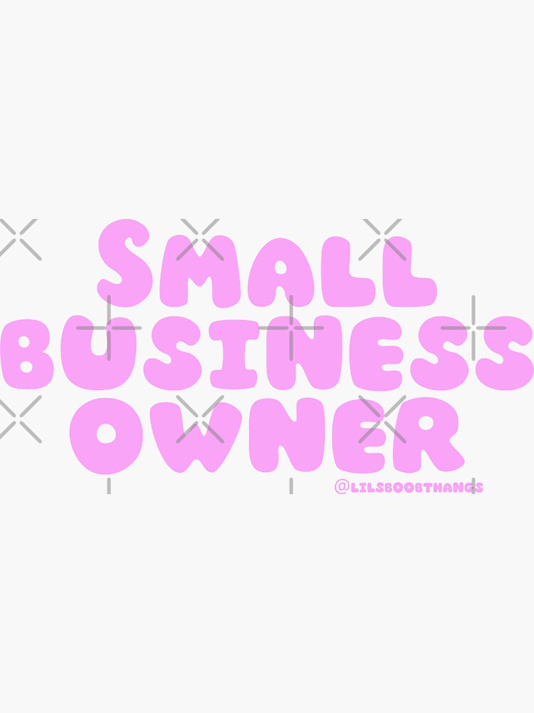 Thumbnail 3 of 3, Sticker, Small business owner. v3 | @lilsboobthangs designed and sold by lilsboobthangs.