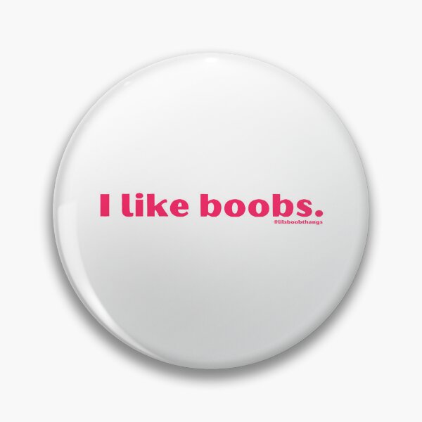 Artikelvorschau, I like boobs. Version 11 | lilsboobthangs entworfen und verkauft von lilsboobthangs.