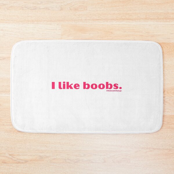 Item preview, I like boobs. Version 11 | lilsboobthangs designed and sold by lilsboobthangs.