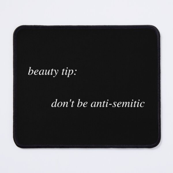 Item preview, Beauty Tip Don't Be Anti semic designed and sold by Big Twelve.
