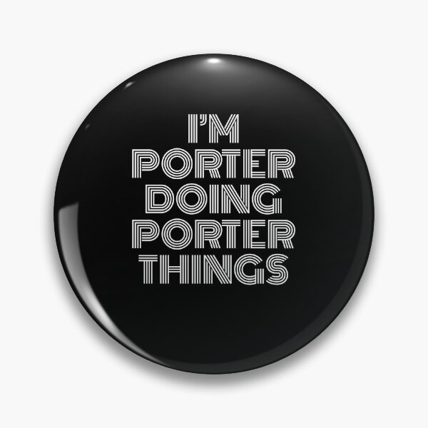 Item preview, I'm Porter Doing Porter Things Retro Vintage designed and sold by SVPOD.