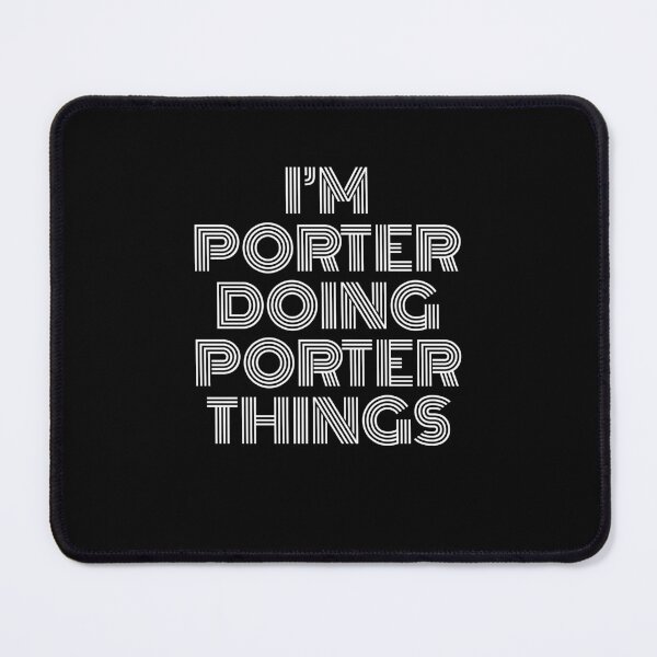 Item preview, I'm Porter Doing Porter Things Retro Vintage designed and sold by SVPOD.