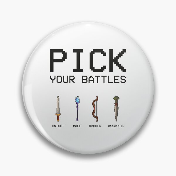 Item preview, Pick Your Battles designed and sold by Dream-Horizon.