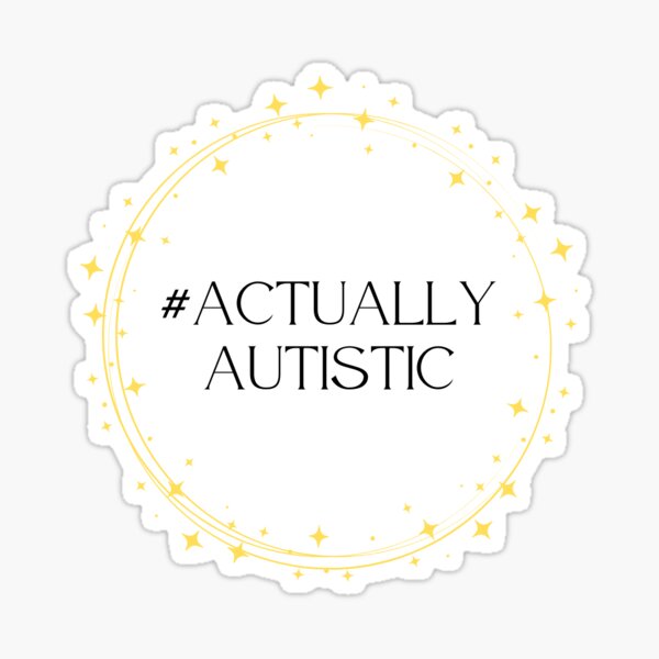 Item preview, #actuallyautistic designed and sold by snail-galaxy.