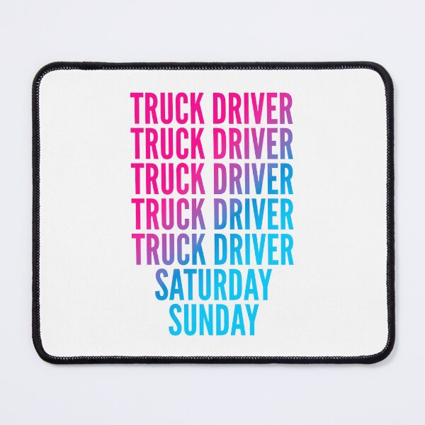 Item preview, Truck Driver work week for Truck Drivers designed and sold by SVPOD.