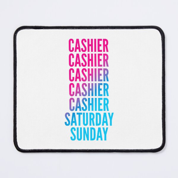 Item preview, Cashier work week for Cashiers designed and sold by SVPOD.