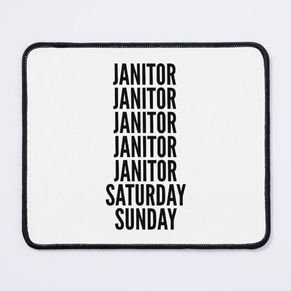 Item preview, Janitor funny workweek for Janitors designed and sold by SVPOD.