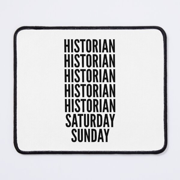 Item preview, Historian funny workweek for Historians designed and sold by SVPOD.
