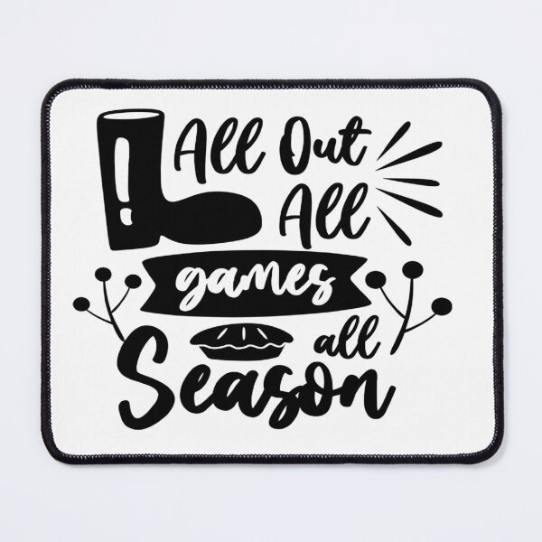 Item preview, All Out All Games All Season designed and sold by davidmurtagh.