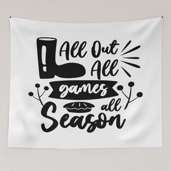 Item preview, All Out All Games All Season designed and sold by davidmurtagh.