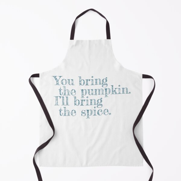 Item preview, You Bring The Pumpkin Ill Bring The Spice - funny Thanksgiving quote designed and sold by st0n0ga.