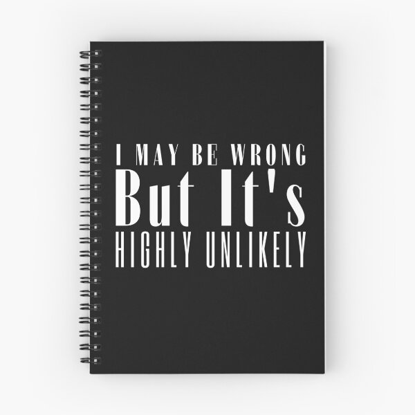 Item preview, I May Be Wrong But It's Highly Unlikely designed and sold by HobbiesForever.