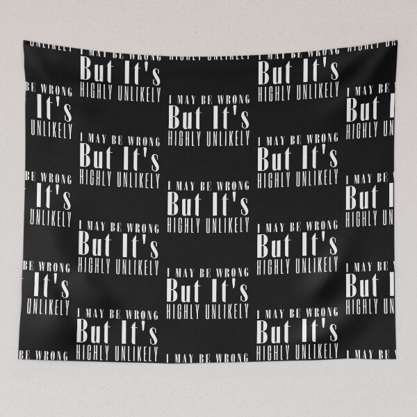 Item preview, I May Be Wrong But It's Highly Unlikely designed and sold by HobbiesForever.