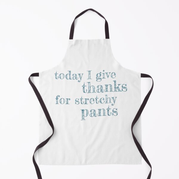 Item preview, Today I Give Thanks For Stretchy Pants - funny Thanksgiving quote designed and sold by st0n0ga.