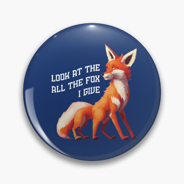 Item preview, Look at the all the fox I give designed and sold by define design.