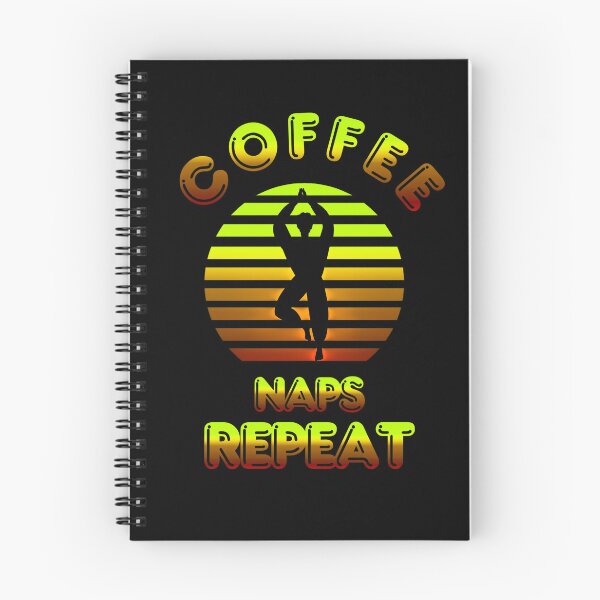 Item preview, Copy of Yoga Coffee Naps Repeat funny shirts 4 sunrise yoga designed and sold by Drawix.