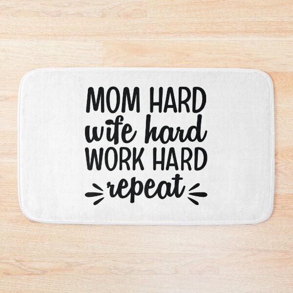Item preview, Mom hard wife hard work hard repeat funny mother quote designed and sold by absolutdesign.