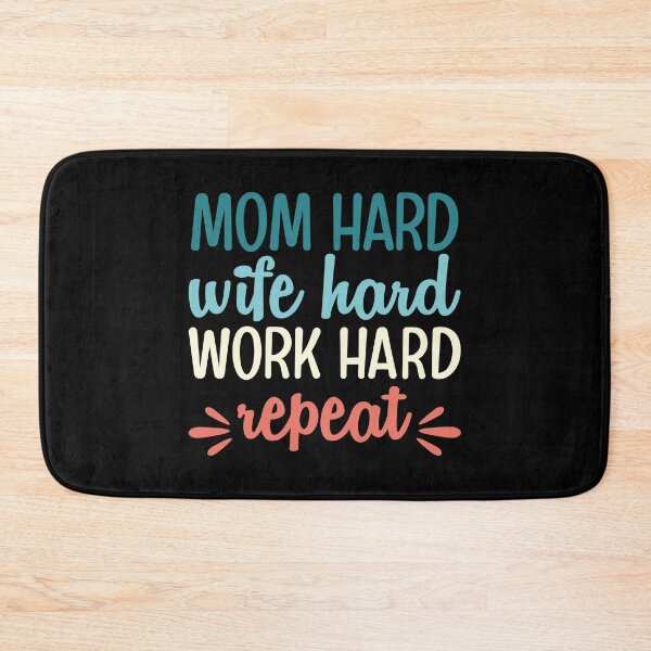 Item preview, Mom hard wife hard work hard repeat funny mother quote designed and sold by absolutdesign.