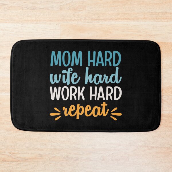 Item preview, Mom hard wife hard work hard repeat funny mother quote designed and sold by absolutdesign.