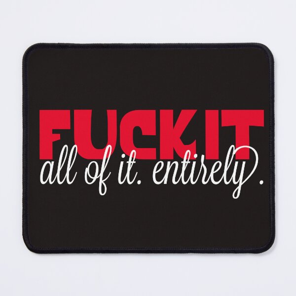 Item preview, Fuck it all designed and sold by blueavocado.