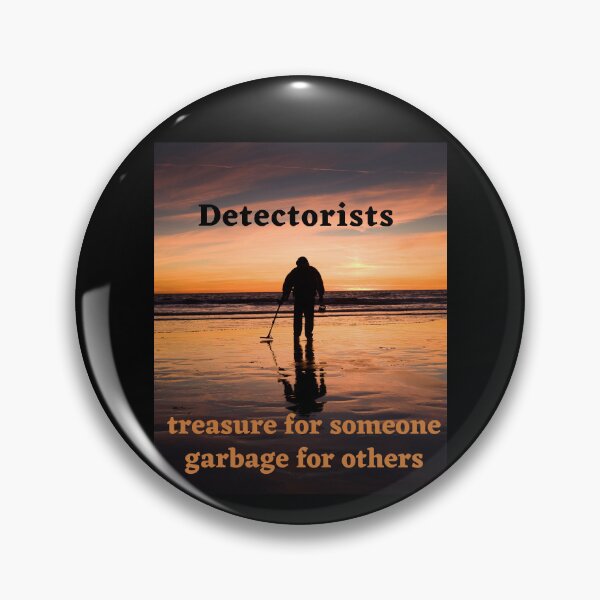 Item preview, Detectorists treasure for someone garbage for others designed and sold by Sandragor1.