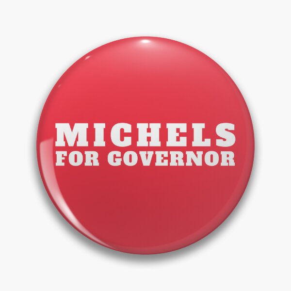 Item preview, Michels For Governor Republican Tim designed and sold by SweetbeStore.