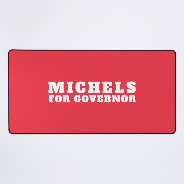 Item preview, Michels For Governor Republican Tim designed and sold by SweetbeStore.