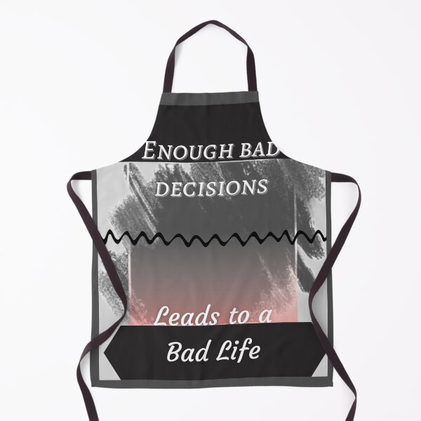 Item preview, Bad Decisions designed and sold by lifeinspired4u.